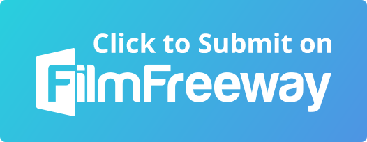 CLick to enter with Filmfreeway